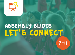 Let’s Connect – assembly slides 