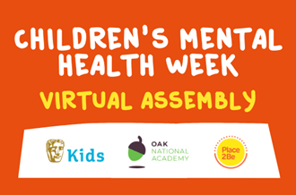 Children’s Mental Health Week virtual assembly – with BAFTA Kids and Oak National Academy