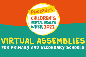Children's Mental Health Week 2022 Virtual Assemblies for primary and secondary schools graphic