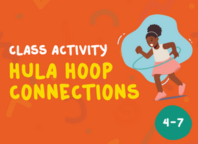 Hula Hoop Connections  – class activity 