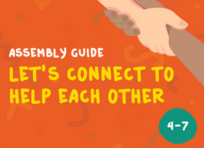 Let’s Connect to help each other - assembly guide  