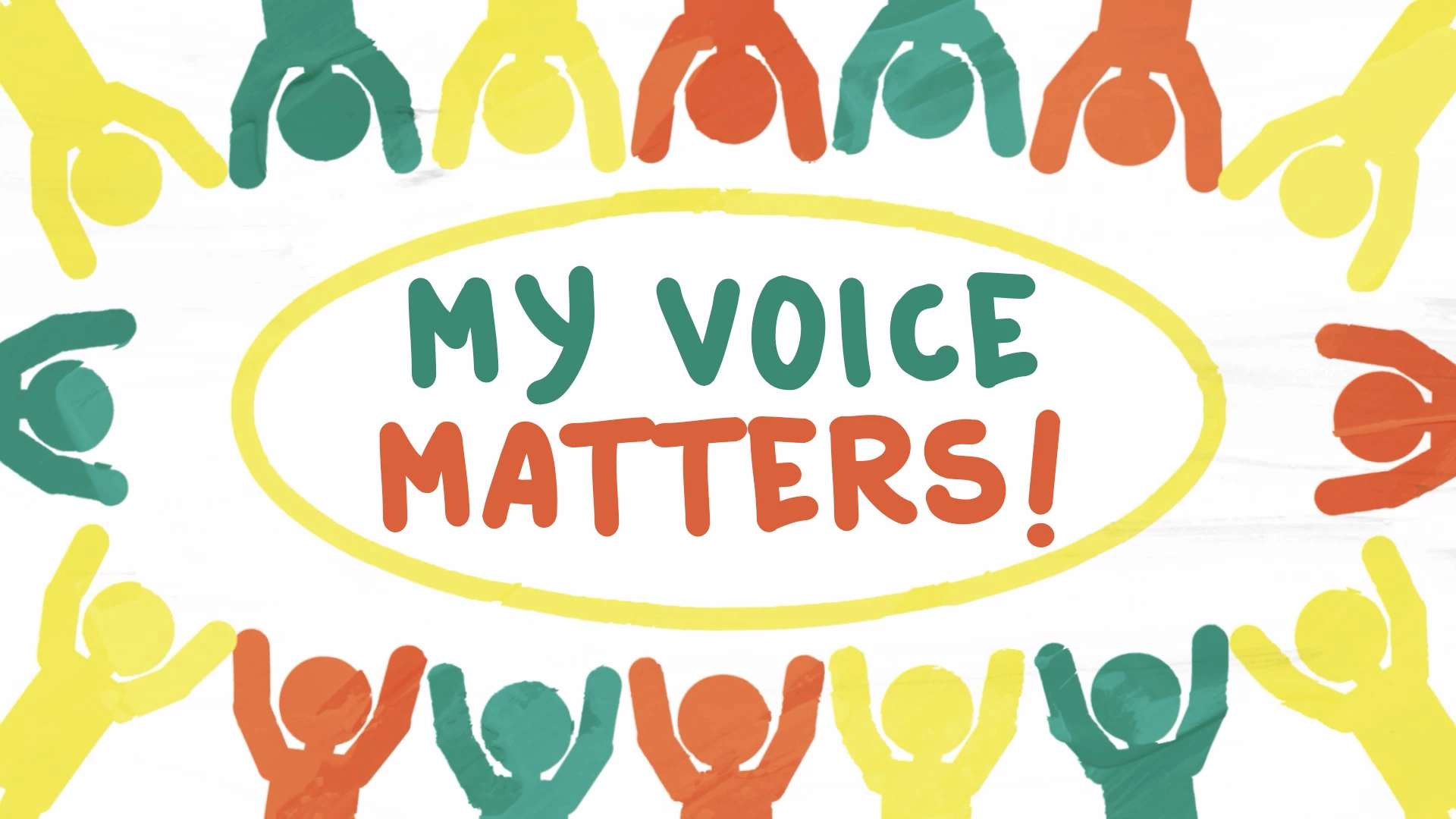 My Voice Matters The words 'My Voice Matters' surrounded by yellow, green, white and orange illustrated people for Children's Mental Health Week